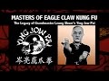Masters of eagle claw  the legacy of grandmaster shum