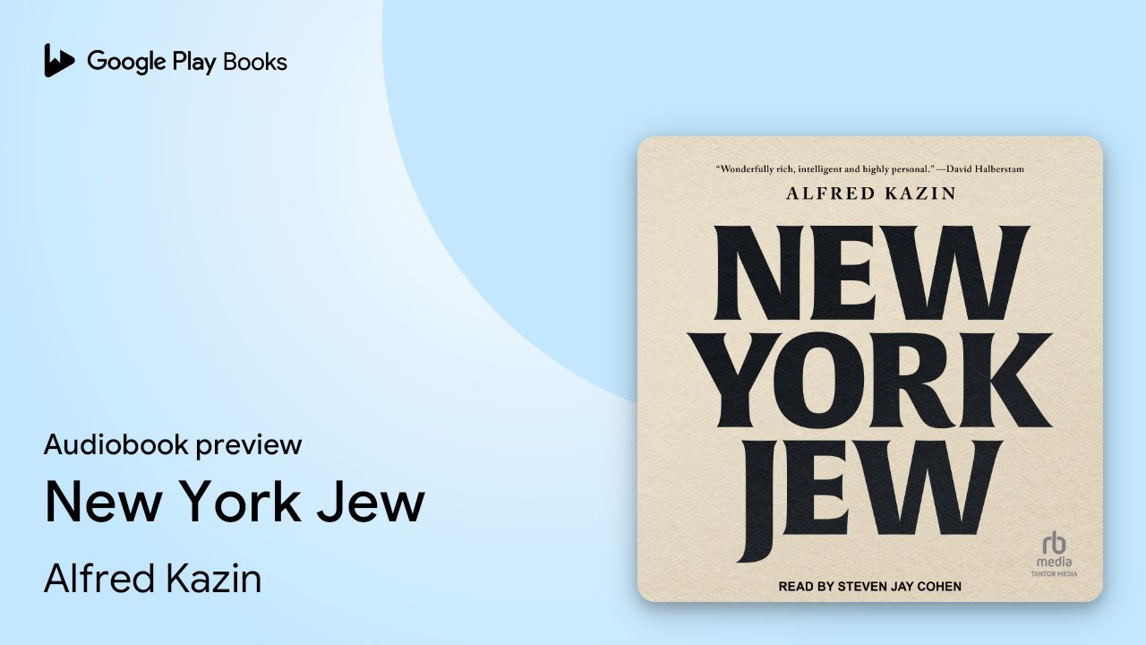 New York Jew by Alfred Kazin · Audiobook preview