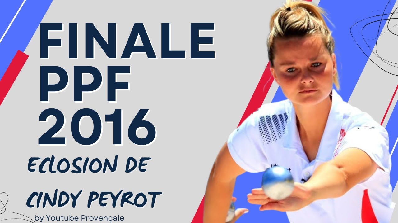 L'éclosion de Cindy PEYROT au plus haut niveau de la pétanque Française