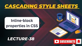 CSS Course | Inline-block Properties in CSS| Lecture-38 (Reupload) #webdevelopment  #css