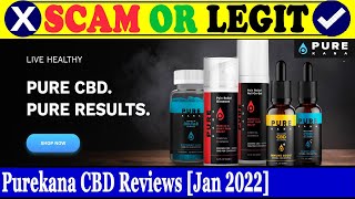 Purekana CBD Reviews Jan 2022 - Is This A Legit Or A Scam Site Do Check It Scam Inspecter