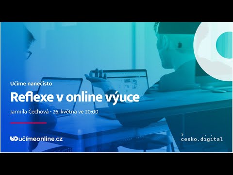 Učíme nanečisto #95 - Reflexe v online výuce