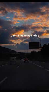 PUBLIC - Make you mine