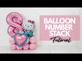 DIY Balloon Number Stack Tutorial | Birthday Party Decoration Ideas