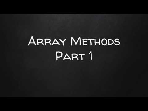 Learn JavaScript: Part 18 - Array Methods Part 1