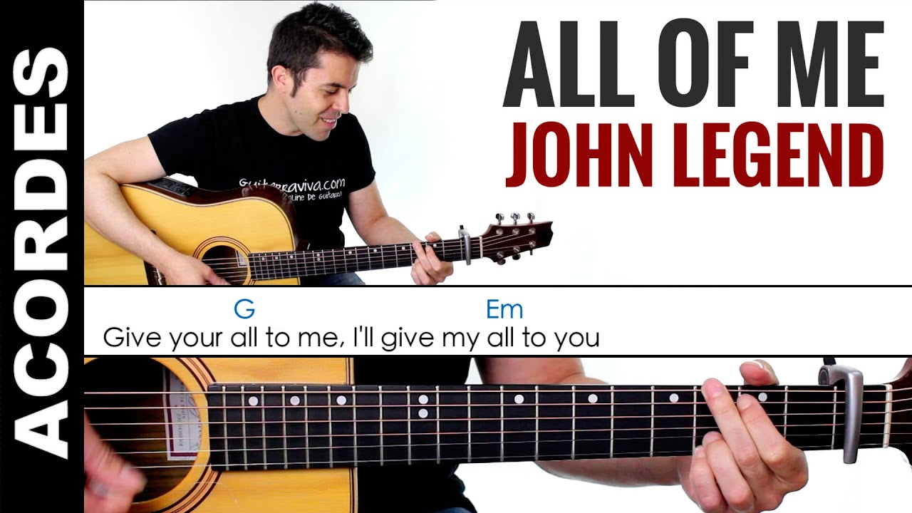 Tutorial Guitar All Of Me | all of me acordes guitarra chords tutorial how to pla Tutorial Guitar All Of Me | all of me acordes guitarra chords tutorial how to pla