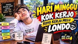 DJ JAWA FULL BASS - HARI MINGGU KOK KERJO | KOYO KERJO MELU LONDO 🤣🔥