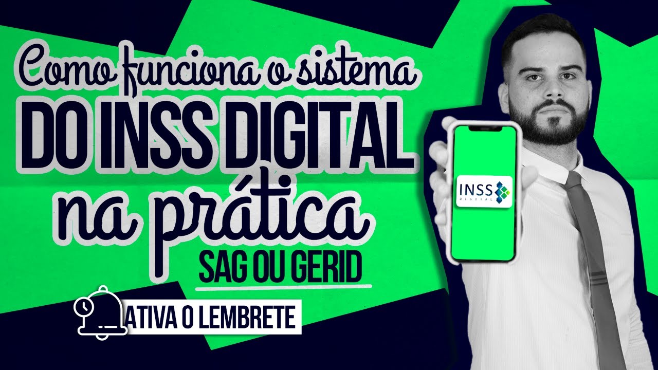 Como funciona o sistema do INSS Digital na prática SAG e GERID - Live #86