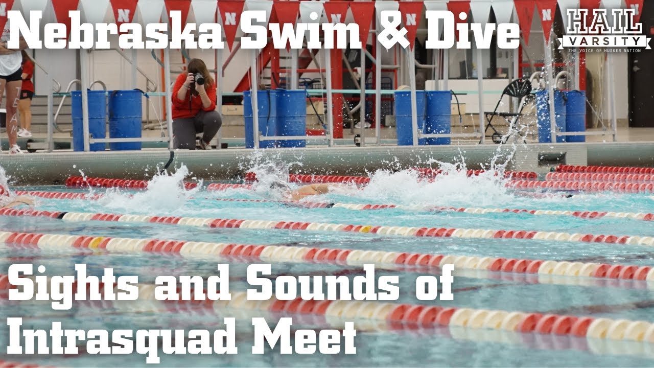 Nebraska Swimming & Diving Sights and Sounds of Intrasquad Meet YouTube