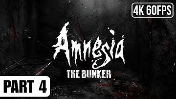 Amnesia The Bunker Gameplay Walkthrough (FULL GAME) Part 4 - No Commentary