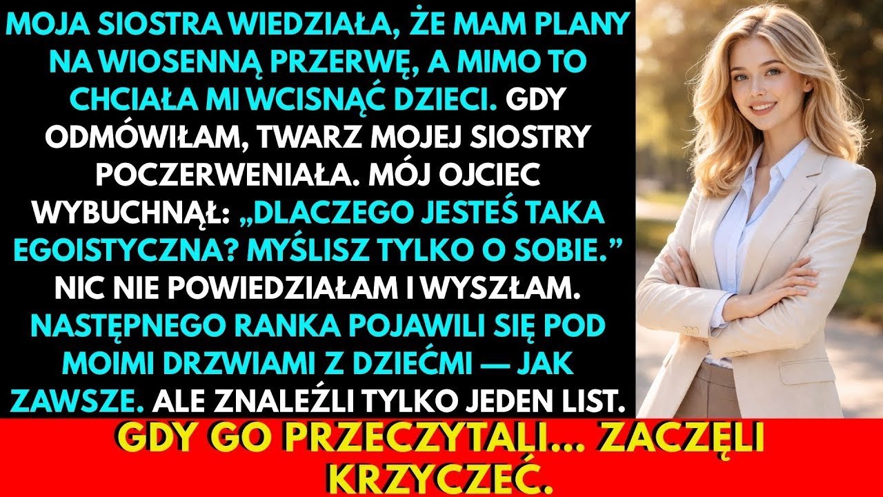 Siostra Wiedziała O Moich Planach Ferii, A I Tak Zmuszała Mnie Do Opieki  Odmówiłam — Potem
