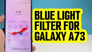 How To Enable Blue Light Filter On Samsung Galaxy A73 5G | Enable Eye Comfort Shield screenshot 3