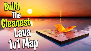 How To Build The Cleanest LAVA 1v1 Map in Fortnite! (No Lag / High Fps)