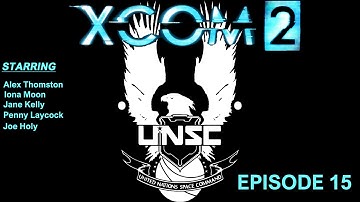 XCOM 2 UNSC walkthrough EP 15