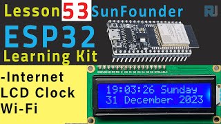 ESP32 Tutorial 53 - Build an LCD Internet Clock | SunFounder's ESP32 IoT Learning kit screenshot 5