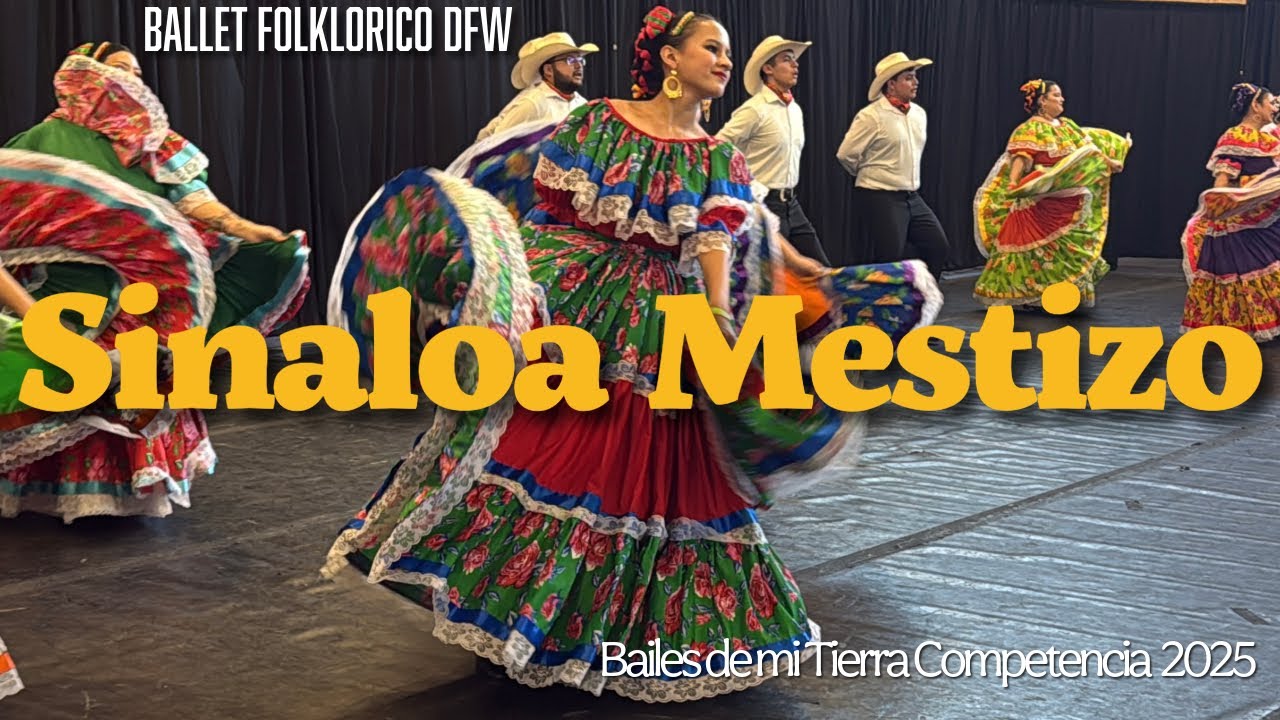 Cuadro de Sinaloa Mestizo 09-42 | Ballet Folklorico DFW | Bailes de mi Tierra 2025