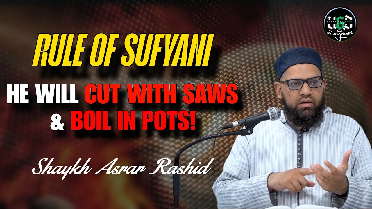 From Euphrates Gold to Black Banners: Every Sign of the Mahdi | Shaykh Asrar Rashid 