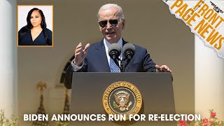 Biden Announces Run For Re-election, Don Lemon Fired From CNN +More