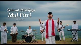 Selamat Hari Raya Idul Fitri – SKA Reggae Version | Lagu Lebaran Paling Asik & Enerjik