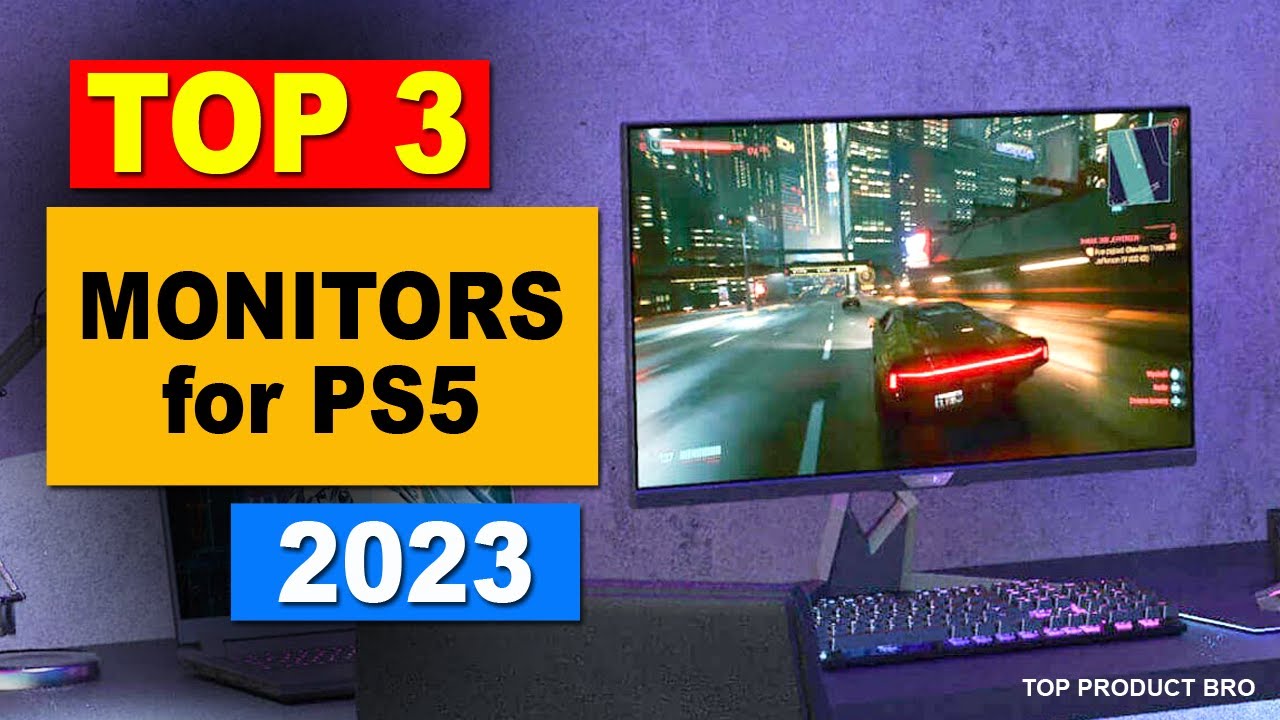 Best Monitors for PS5 in 2023 YouTube