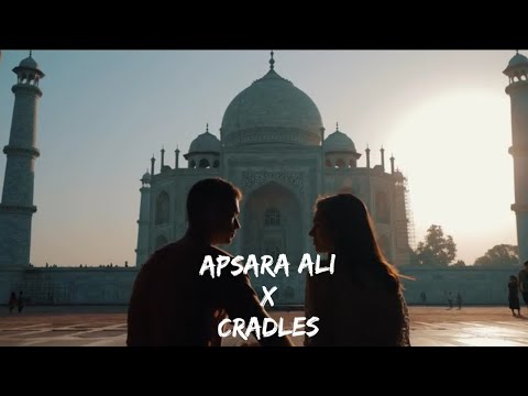 Apsara ali x Cradles benn tk  MAGIC OF INDIA