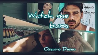 Maite y Alejandro - Watch me burn by Michelle Morrone