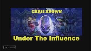 Chris Brown - Under the Influence Mp3