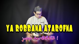 FULL JAPP ! YA ROBBANA THAROFNA KOPLO DUA BIJI SYAHDU