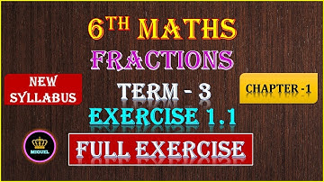 TN 6th Std Maths Term 3 | Chapter - 1 Fractions | Exercise 1.1 {Full Exercise} |TN 6th Maths Term 3