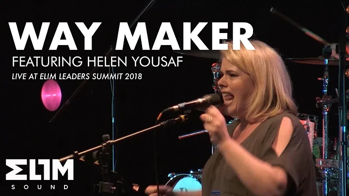 ELS18 Moments // Way Maker // Featuring Helen Yous...