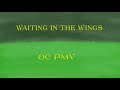 Waiting in the Wings (Reprise) - Quickmist PMV