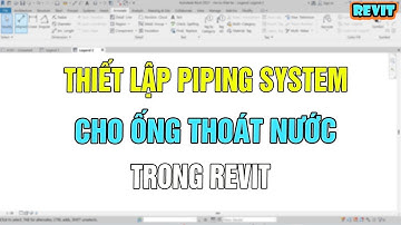 NVT Grab | Thiết lập piping system ( hệ thông các loại ống ) cho thoát nước trong revit
