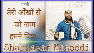 Teri Aankhon Se Jo Jam Humne Piya Shahnazar Modi