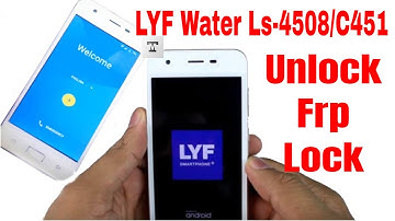 LYF WATER LS-4508/C451 Frp Unlock Bypass Google Account Lock