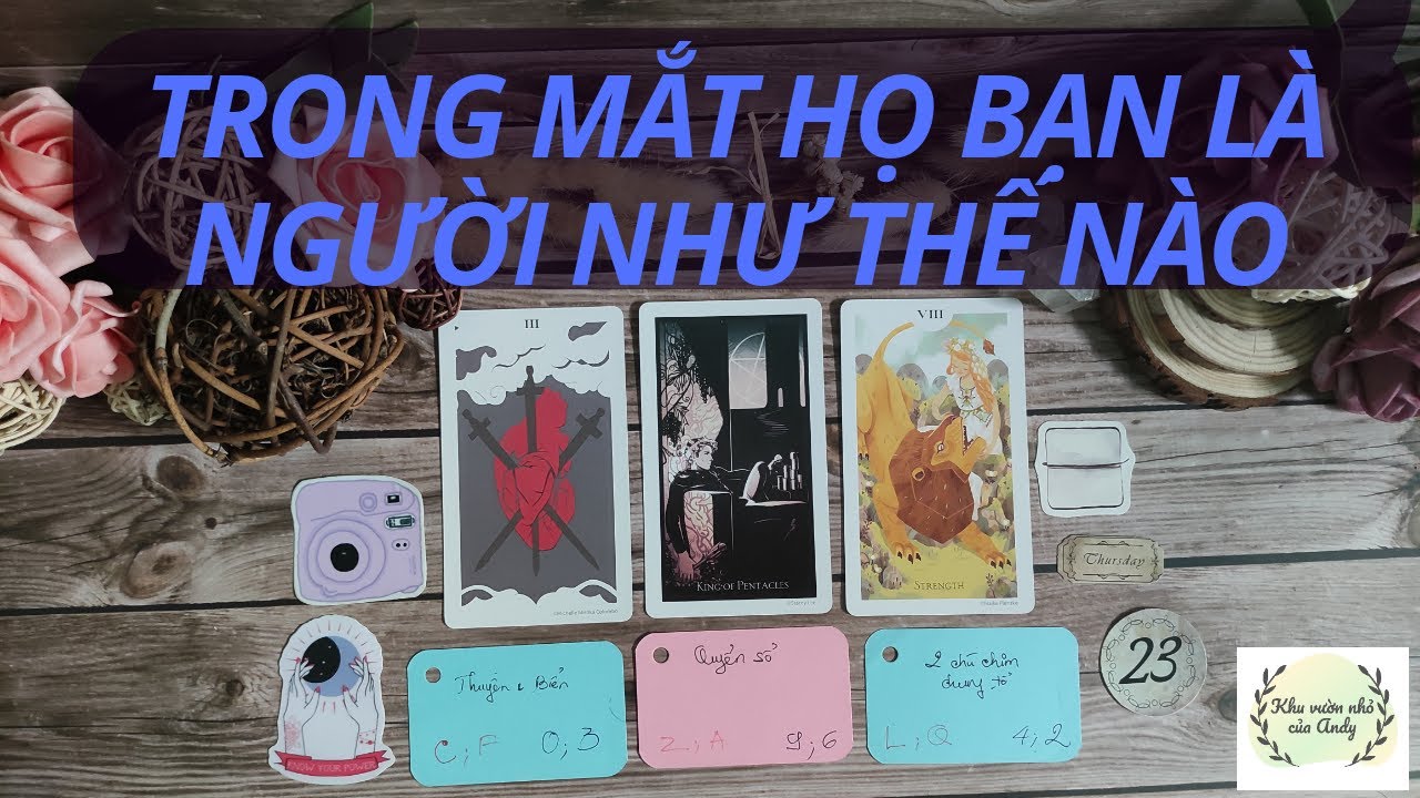 Chọn 1 tụ bài Tarot - Trong mắt họ bạn là người như thế nào - Alo Andy