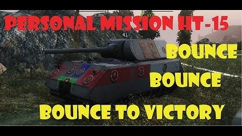 World Of Tanks | Personal Mission HT-15 for Obj 260 in Maus