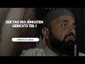 🔴 Der Tag des Jüngsten Gerichts Teil. 1 | Omar Al-Qadi Mp3 Song