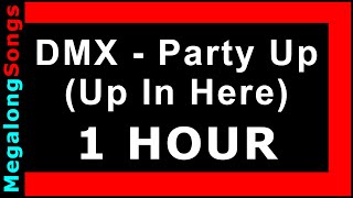 DMX - Party Up (Up In Here) 🔴 [1 HOUR LOOP] ✔️