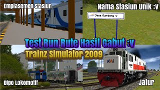 Test Run Rute hasil gabut :v || Trainz Simulator 2009