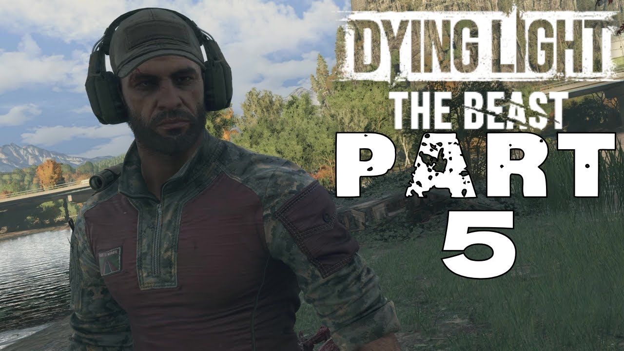 Dying Light The Beast - Walkthrough Part 5 - First Blood - YouTube