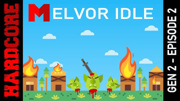 Back in the Village - Hardcore Melvor Idle - Gen 2 - Episode 2