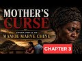 MOTHER S CURSE CHAPTER 3 