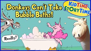 Donkeys Can't Take Bubble Baths  FUNNY Read Aloud for Kids