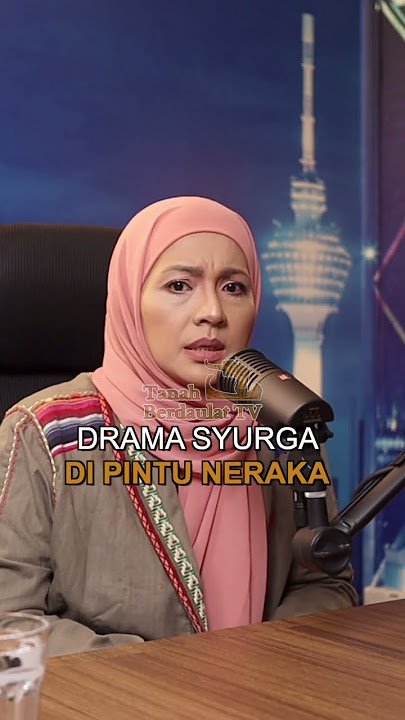 DRAMA SYURGA DI PINTU NERAKA