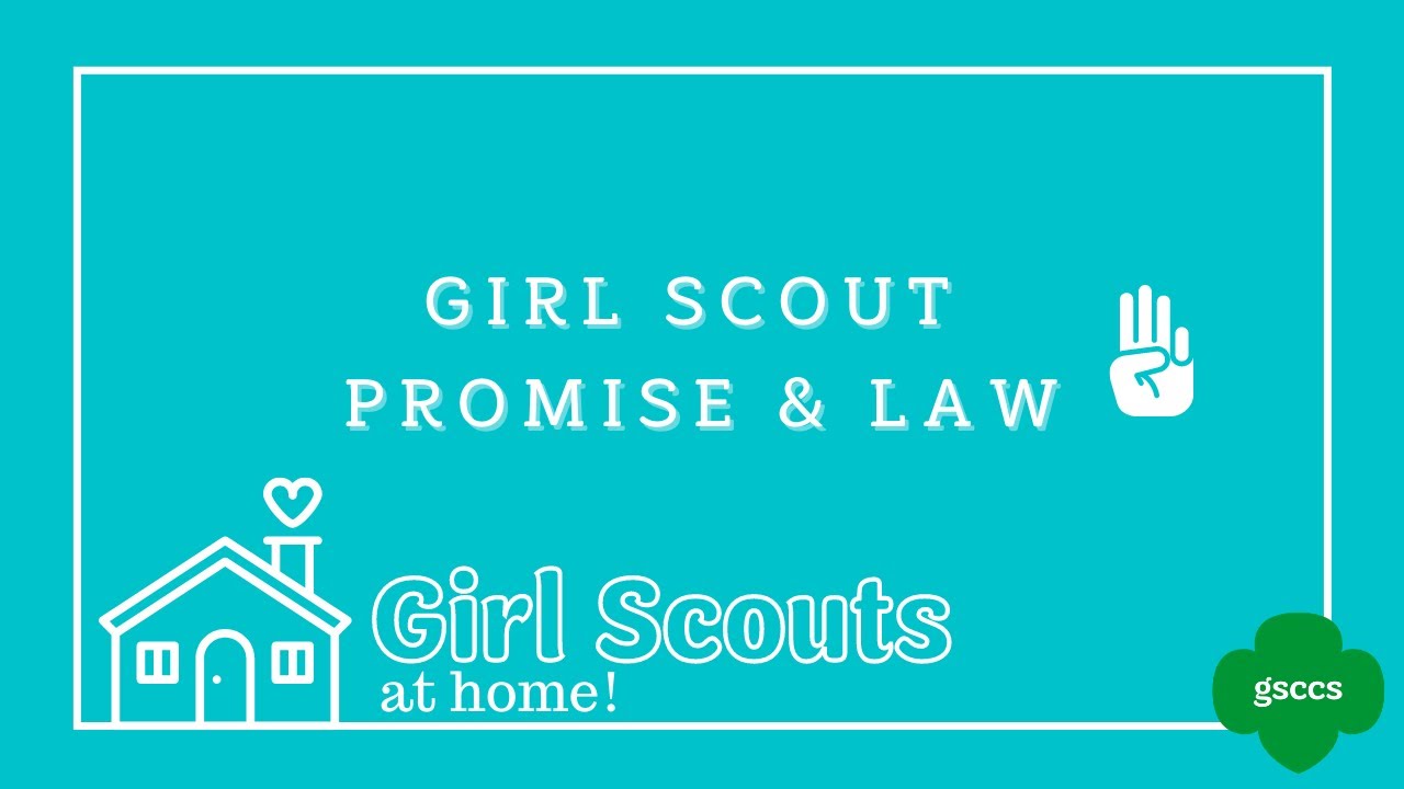 Girl Scouts at Home Girl Scout Promise and Law YouTube