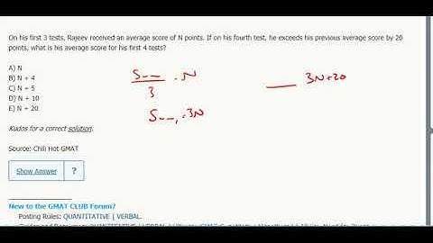 Statistics 14- On his first 3 tests, Rajeev received an average score of N points. If on his...