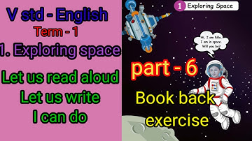 Vstd English || term - 1||1.Exploring space  ||Let us read aloud ||Let us write || I can do exercise
