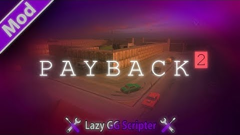 Payback 2 - Respawn Loop Spam Showcase