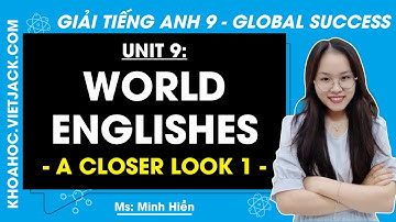 English 9 Unit 9: A closer look 1 - page 94 | World Englishes | Global Success (EASIEST TO UNDERS...