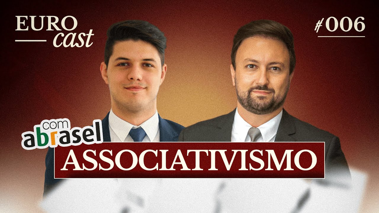 BENEFÍCIOS DE PARTICIPAR DE UMA ASSOCIAÇÃO feat. ABRASEL Norte do Paraná - EuroCast EP.05